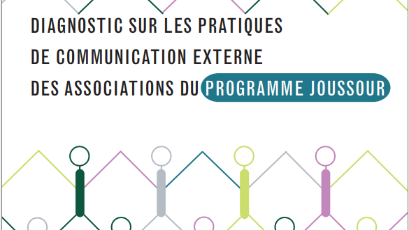 Diagnostic sur les pratiques de communication externe des associations du Programme Joussour